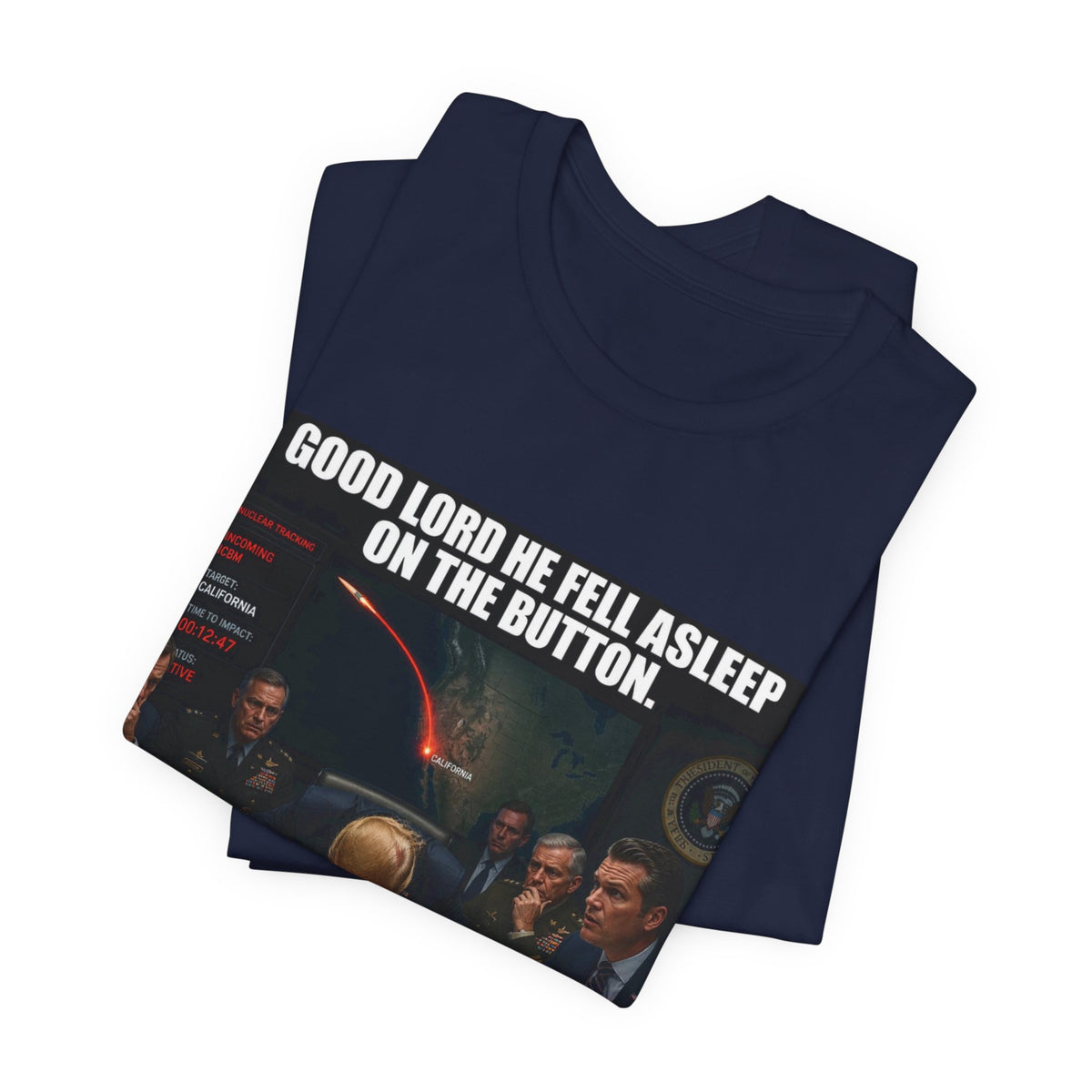 Political Satire T‑Shirt — “Good Lord He Fell Asleep on the Button — Votes Have Consequences”