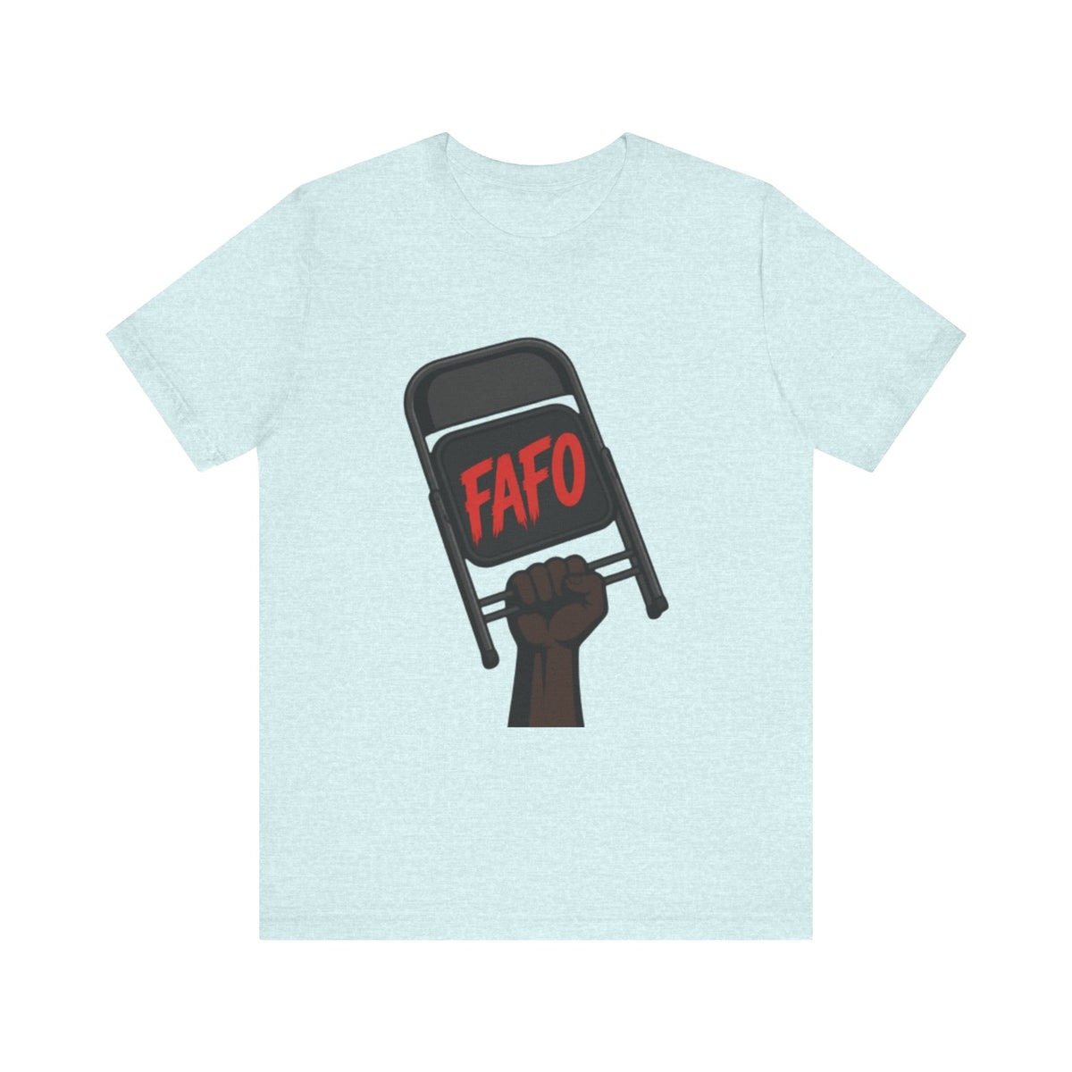 FAFO Protest Tee — Raised Fist Holding 'FAFO' Chair Graphic